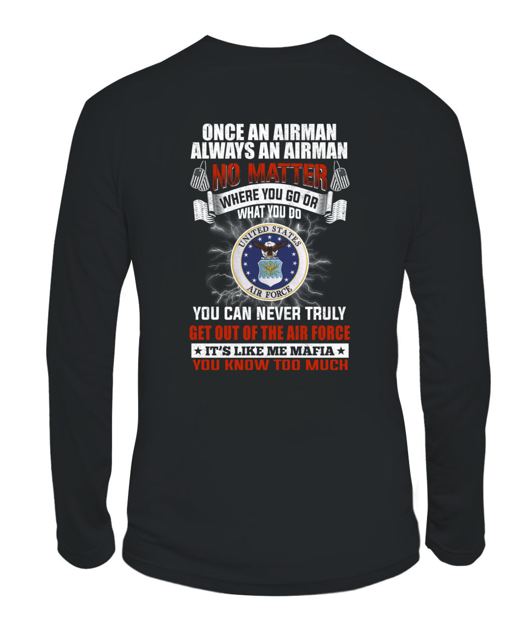 Once an Airman always an Airman Tshirt