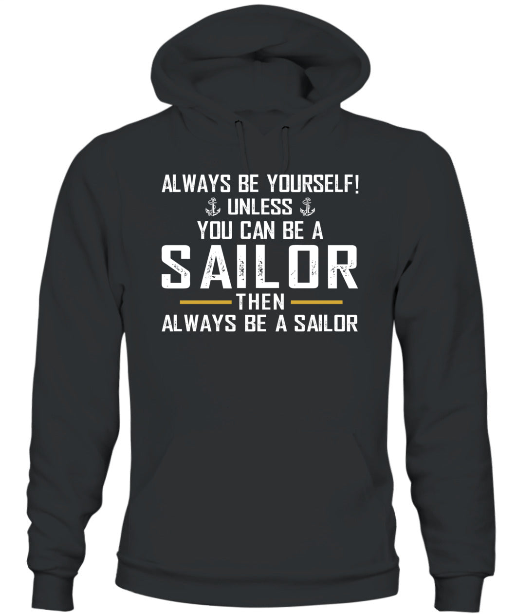 Always be a sailor