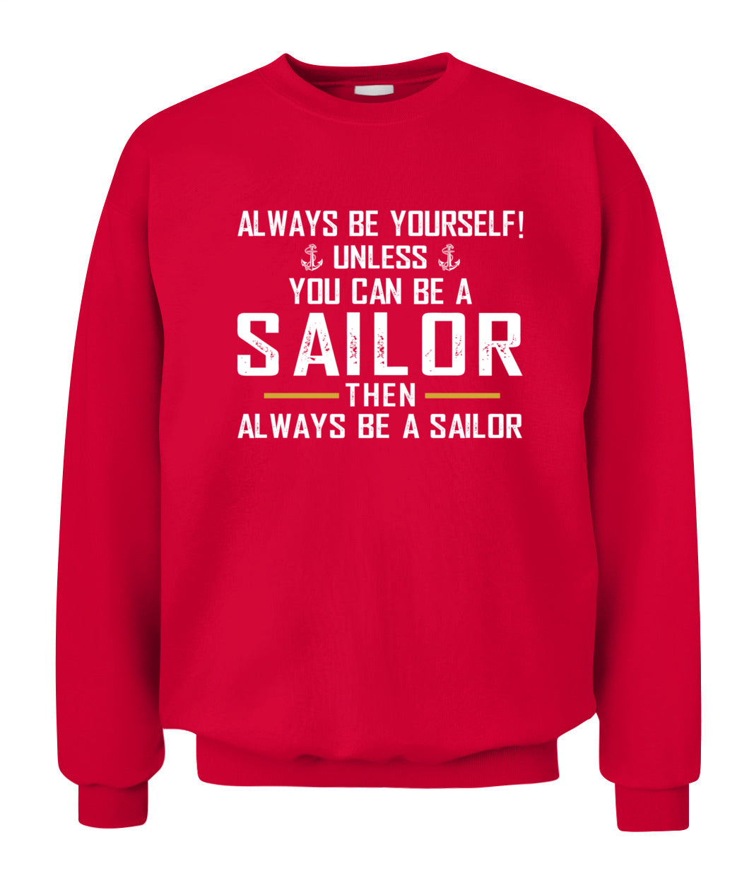 Always be a sailor