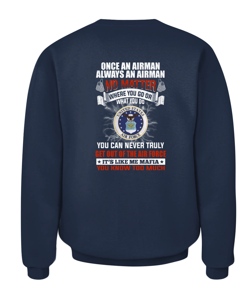 Once an Airman always an Airman Tshirt