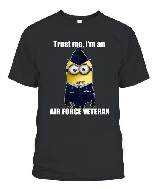 Trust me i-m an Air FOrce Veteran