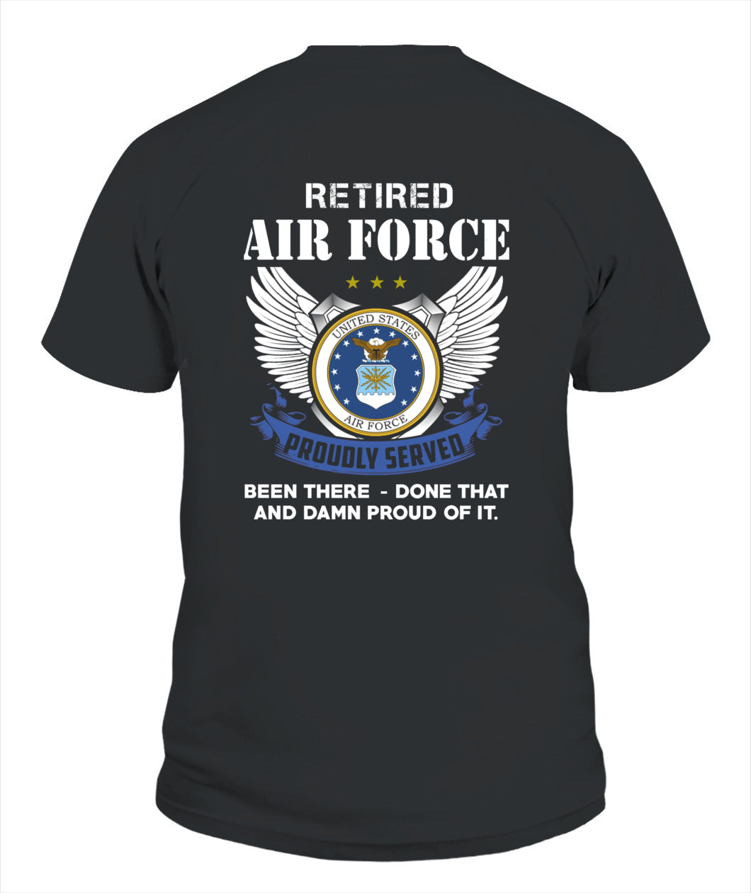 Retired Air Force Proudly served Back version