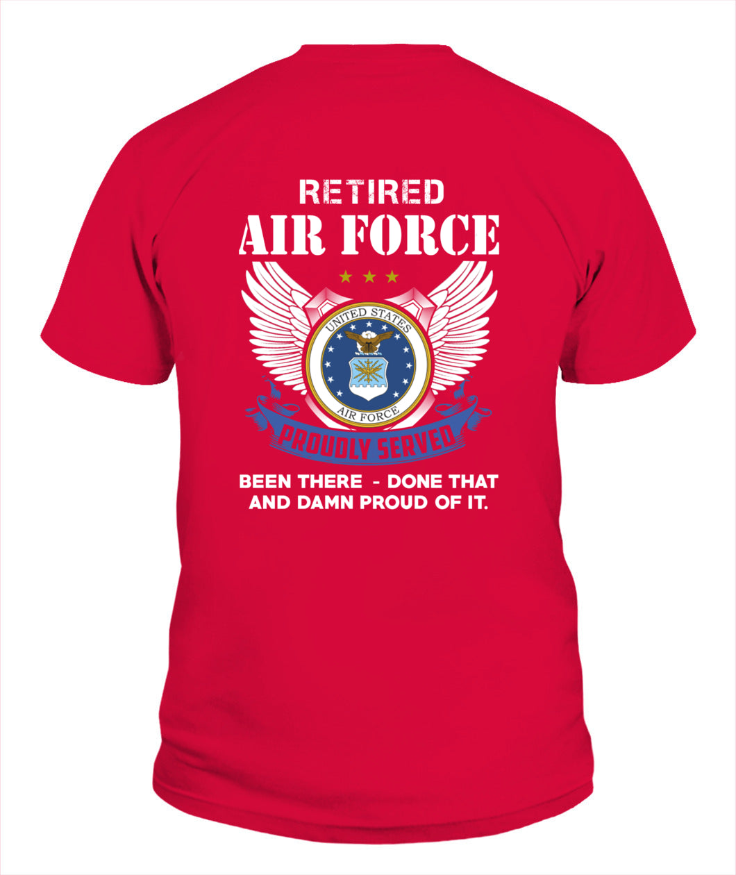 Retired Air Force Proudly served Back version