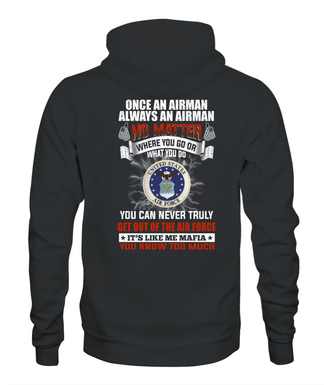 Once an Airman always an Airman Tshirt