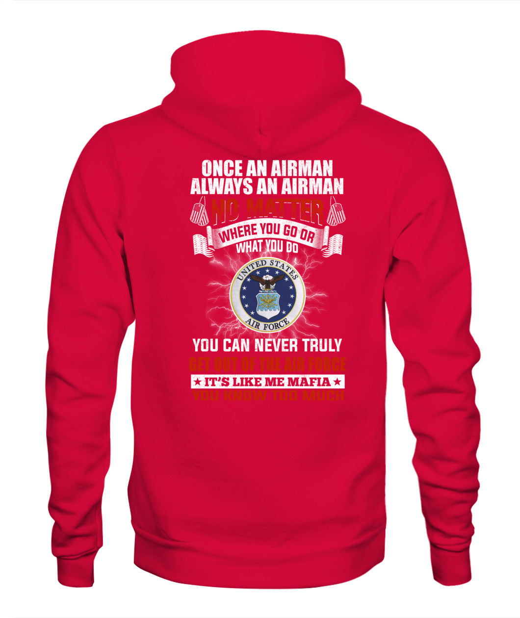 Once an Airman always an Airman Tshirt