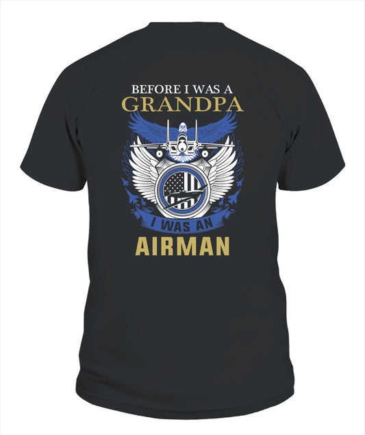 Before i was grandpa i was an Airman