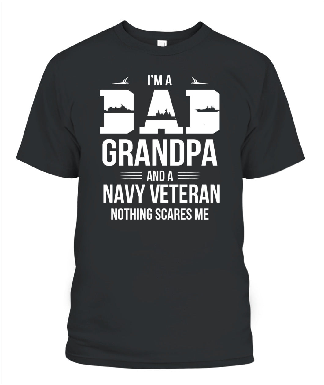 I am dad grandpa and Navy Veteran