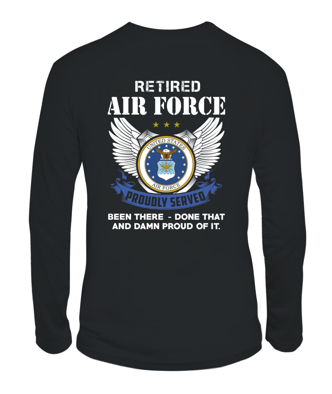 Retired Air Force Proudly served Back version