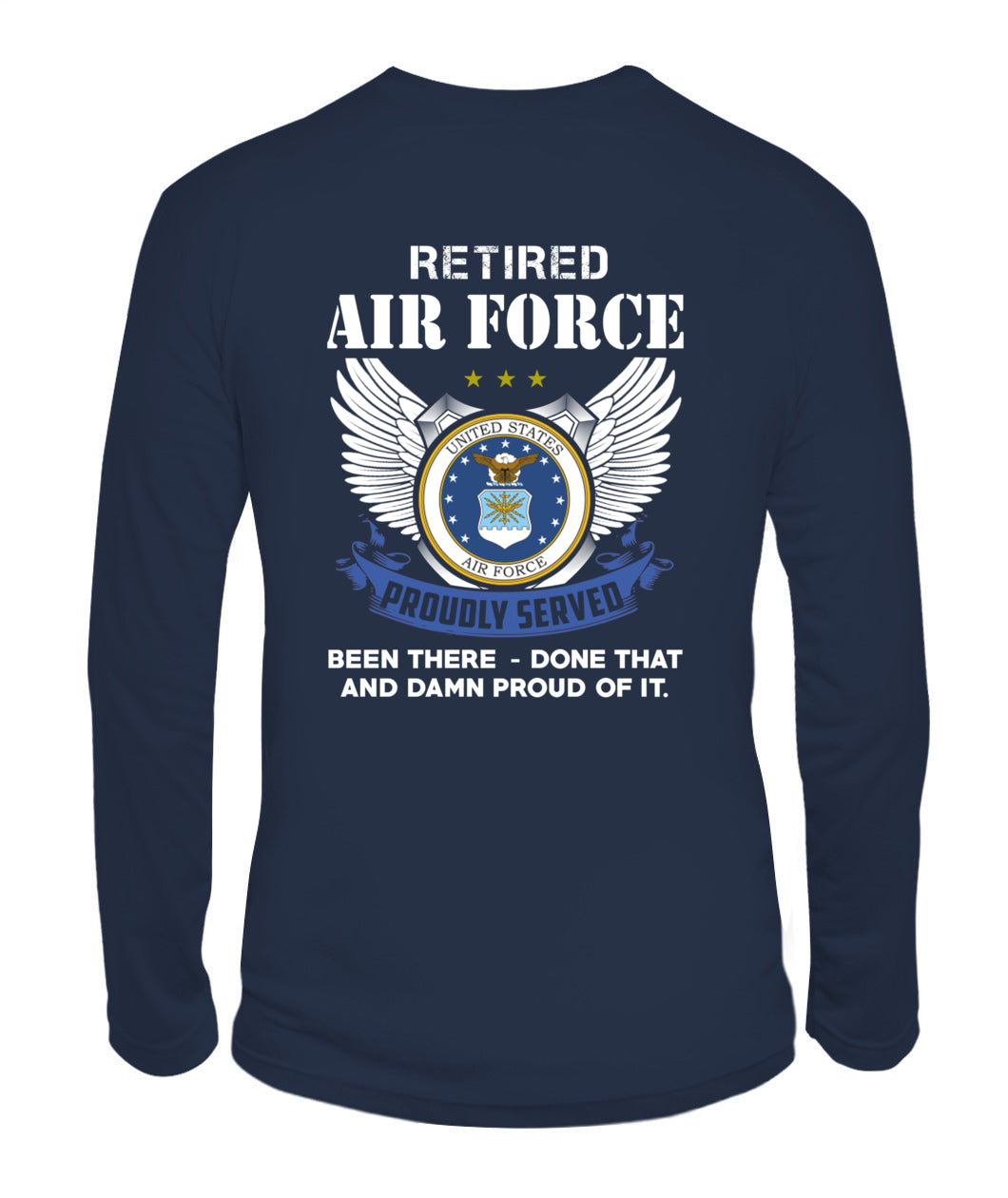 Retired Air Force Proudly served Back version