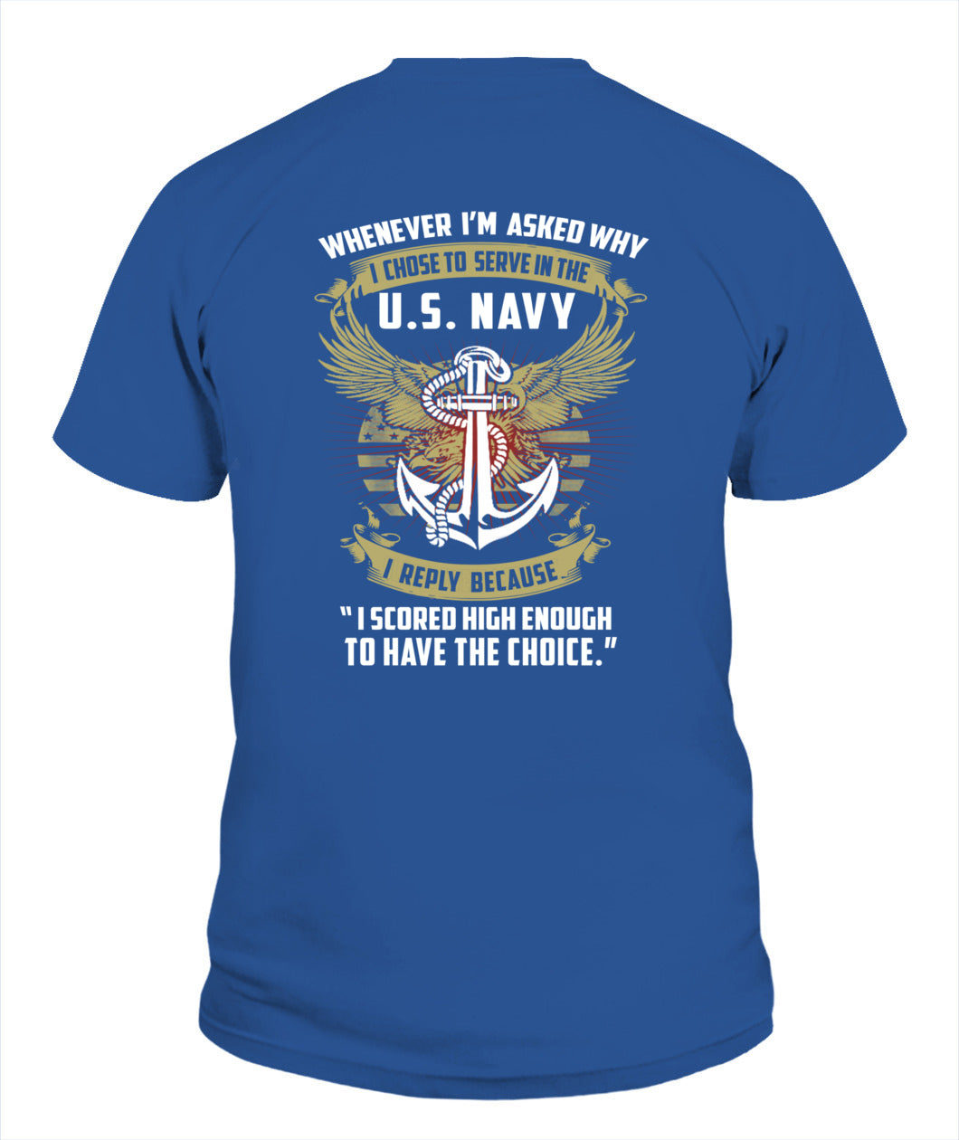 USN- I chose to serve in the US Navy