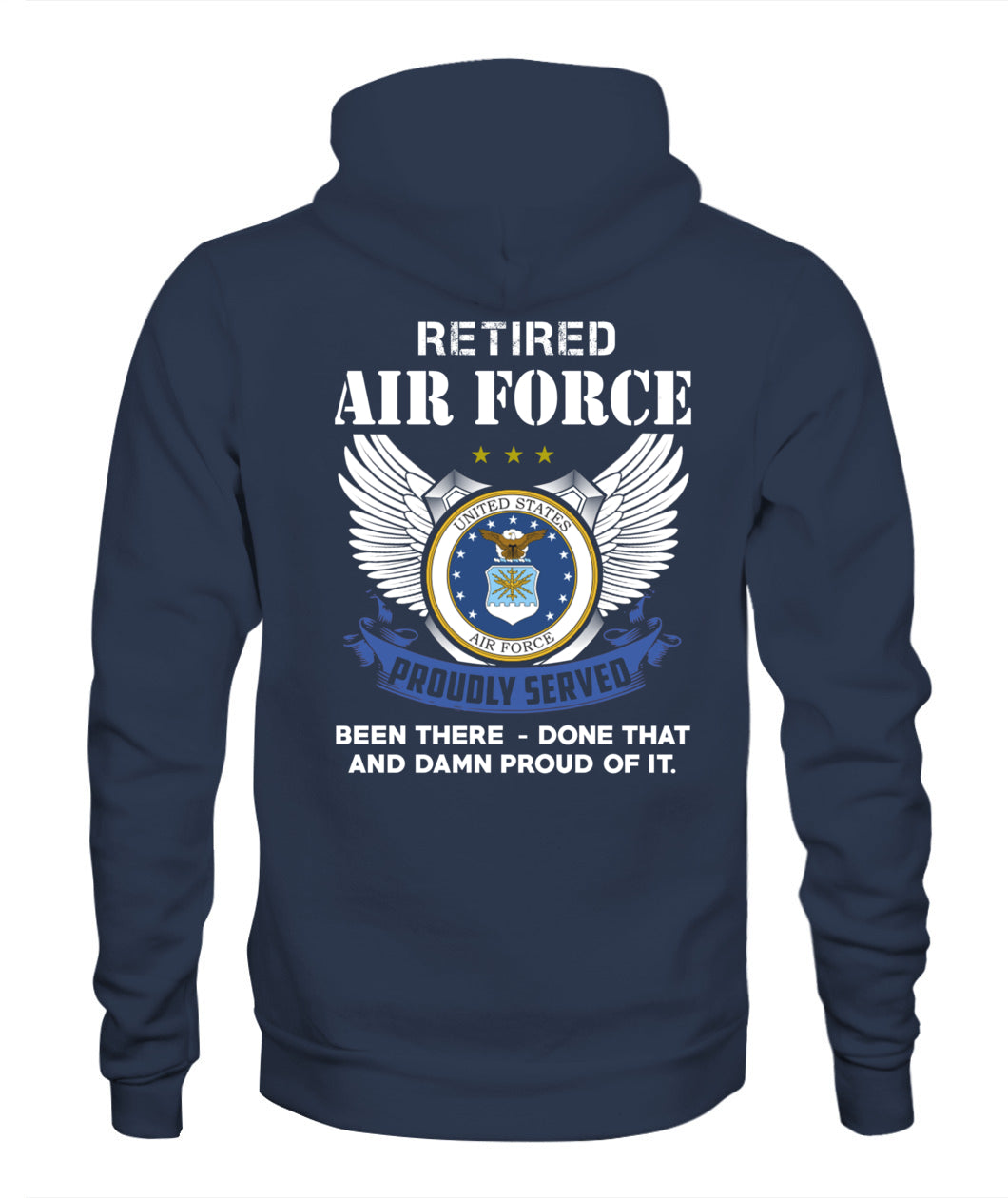 Retired Air Force Proudly served Back version