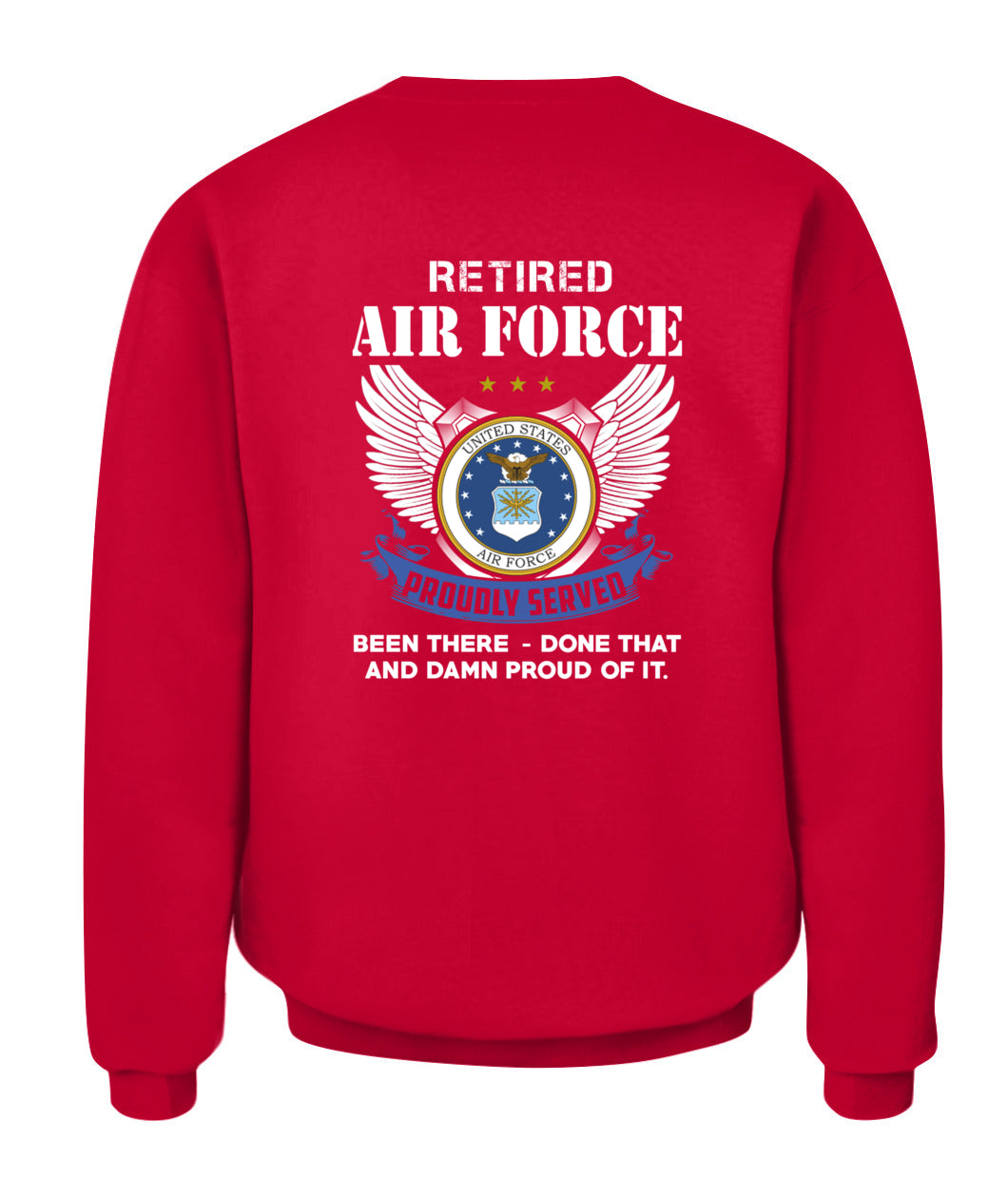 Retired Air Force Proudly served Back version