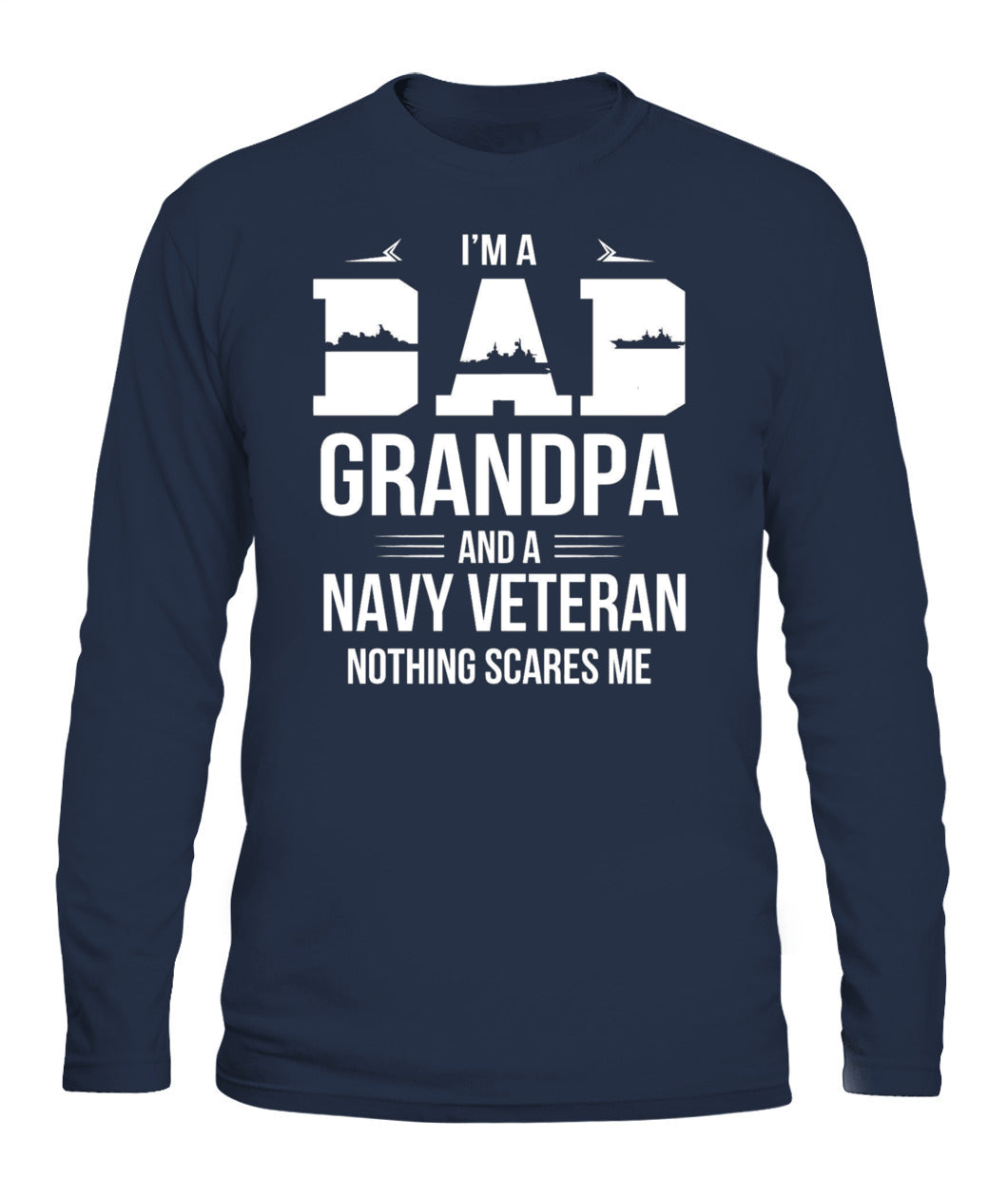 I am dad grandpa and Navy Veteran