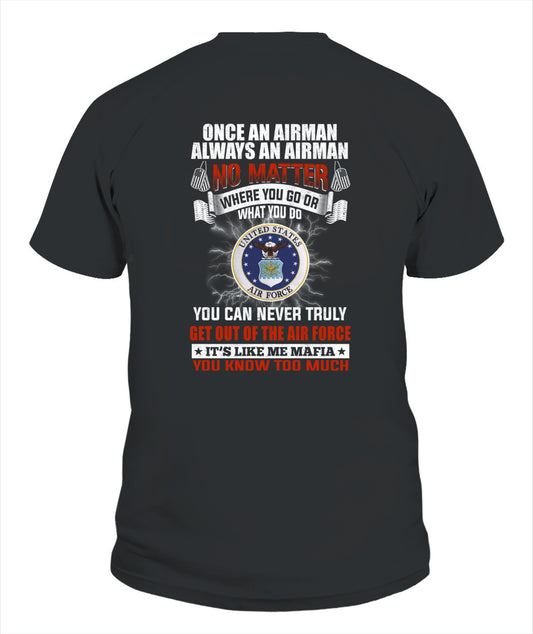 Once an Airman always an Airman Tshirt