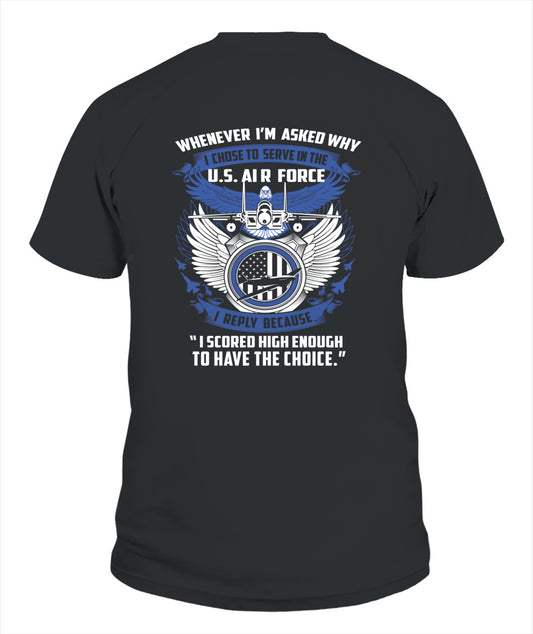 I chose to serve in the US Air Force